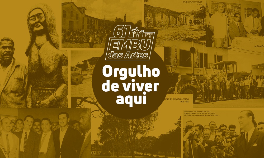 EMBU DAS ARTES - 61 ANOS DE EMANCIPAÇÃO POLÍTICO-ADMINISTRATIVA